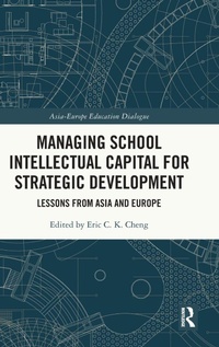 Enlarge image Cover: Managing School Intellectual Capital for Strategic Development - Routledge