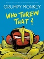 Cover: Grumpy Monkey Who Threw That? - Random House USA Inc