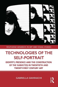 Abbildung von: Technologies of the Self-Portrait - Routledge
