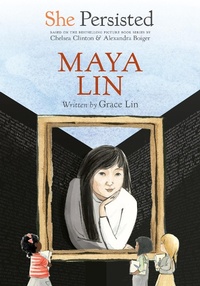 Abbildung von: She Persisted: Maya Lin - Philomel Books