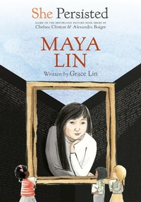 Enlarge image Cover: She Persisted: Maya Lin - Philomel Books,U.S.