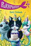 Cover: Purrmaids #12: Party Animals - Random House Books for Young Readers