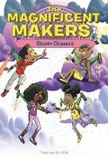 Cover: The Magnificent Makers #6: Storm Chasers - Random House Books for Young Readers