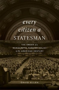 Abbildung von: Every Citizen a Statesman - Harvard University Press