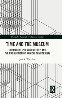 Enlarge image Cover: Time and the Museum - Routledge