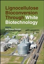 Cover: Lignocellulose Bioconversion Through White Biotechnology - Wiley-ISTE