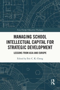 Enlarge image Cover: Managing School Intellectual Capital for Strategic Development - Routledge