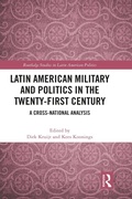 Cover: Latin American Military and Politics in the Twenty-first Century - Routledge