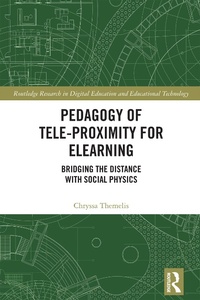 Enlarge image Cover: Pedagogy of Tele-Proximity for eLearning - Routledge