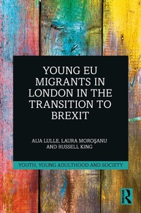 Abbildung von: Young EU Migrants in London in the Transition to Brexit - Routledge