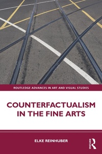 Abbildung von: Counterfactualism in the Fine Arts - Routledge