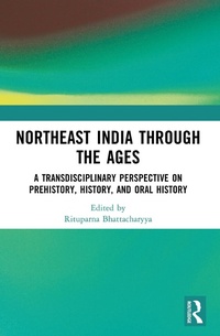 Bild: Northeast India Through the Ages - Routledge India