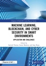 Cover: Machine Learning, Blockchain, and Cyber Security in Smart Environments - Chapman & Hall/CRC