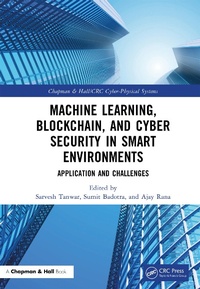 Abbildung von: Machine Learning, Blockchain, and Cyber Security in Smart Environments - Chapman & Hall/CRC