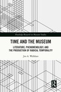 Cover: Time and the Museum - Routledge