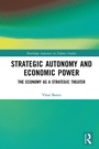 Cover: Strategic Autonomy and Economic Power - Routledge
