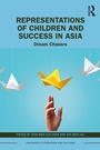 Cover: Representations of Children and Success in Asia - Routledge