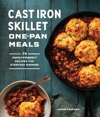 Abbildung von: Cast Iron Skillet One-Pan Meals - Blue Star Press