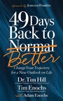 Cover: 49 Days Back to Better - Morgan James Publishing