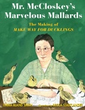 Cover: Mr. McCloskey's Marvelous Mallards - Calkins Creek