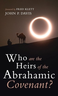 Enlarge image Cover: Who Are the Heirs of the Abrahamic Covenant? - Resource Publications (CA)