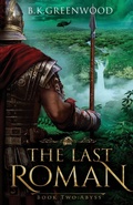 Cover: The Last Roman - B.K. Greenwood