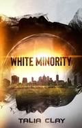 Cover: White Minority (Isolationers vs. Isojians, #1) - Isolationers vs. Isojians