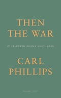 Cover: Then the War - Carcanet Poetry