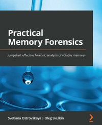 Enlarge image Cover: Practical Memory Forensics - Packt Publishing Limited