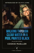 Cover: Walking Through Clear Water In a Pool Painted Black - Canongate Canons