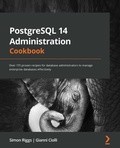 Cover: PostgreSQL 14 Administration Cookbook - Packt Publishing Limited