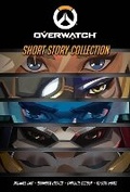 Cover: The Overwatch Short Story Collection - Titan Books Ltd