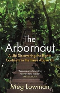 Enlarge image Cover: The Arbornaut - Allen & Unwin