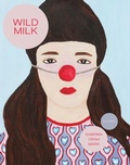 Cover: Wild Milk - New York Review Books
