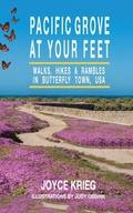Cover: Pacific Grove at Your Feet - PACIFIC GROVE BOOKS
