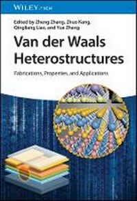 Enlarge image Cover: Van der Waals Heterostructures - Fabrications, Properties, and Applications - Wiley-VCH