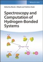 Cover: Spectroscopy and Computation of Hydrogen-Bonded Systems - Wiley-VCH