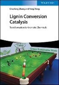 Enlarge image Cover: Lignin Conversion Catalysis - Wiley-VCH