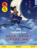 Cover: My Most Beautiful Dream (Croatian - Japanese) - Sefa Verlag