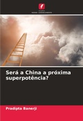 Cover: Ser&aacute; a China a pr&oacute;xima superpot&ecirc;ncia? - Edi&ccedil;&otilde;es Nosso Conhecimento