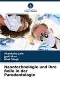 Cover: Nanotechnologie und ihre Rolle in der Parodontologie - Verlag Unser Wissen