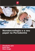 Cover: Nanotecnologia e o seu papel na Periodontia - Edi&ccedil;&otilde;es Nosso Conhecimento