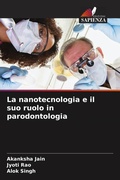 Cover: La nanotecnologia e il suo ruolo in parodontologia - Edizioni Sapienza