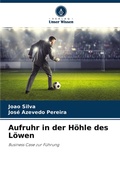 Cover: Aufruhr in der H&ouml;hle des L&ouml;wen - Verlag Unser Wissen