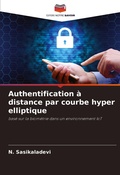 Cover: Authentification &agrave; distance par courbe hyper elliptique - Editions Notre Savoir