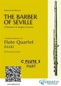 Abbildung von: Flute 3: The Barber of Seville for Flute Quartet - Glissato Edizioni Musicali