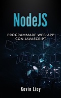 Cover: NodeJS: Programmare Web-App Con Javascript (Programmazione Web, #3) - Kevin Lioy
