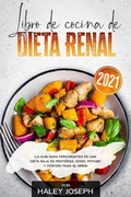 Bild: Libro de cocina de dieta renal, La gu&iacute;a para principiantes de una dieta baja en prote&iacute;nas, sodio, potasio y f&oacute;sforo para el ri&ntilde;&oacute;n - Vanilla Publishing company