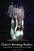 Cover: China's Bending Bodies: Contortionists and Politics in China - Modern Vaudeville Press