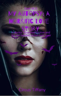 Enlarge image Cover: My Autopsy - Circus Tiffany